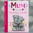 Me To You - Mum You Are Blooming Lovely - Gift Book