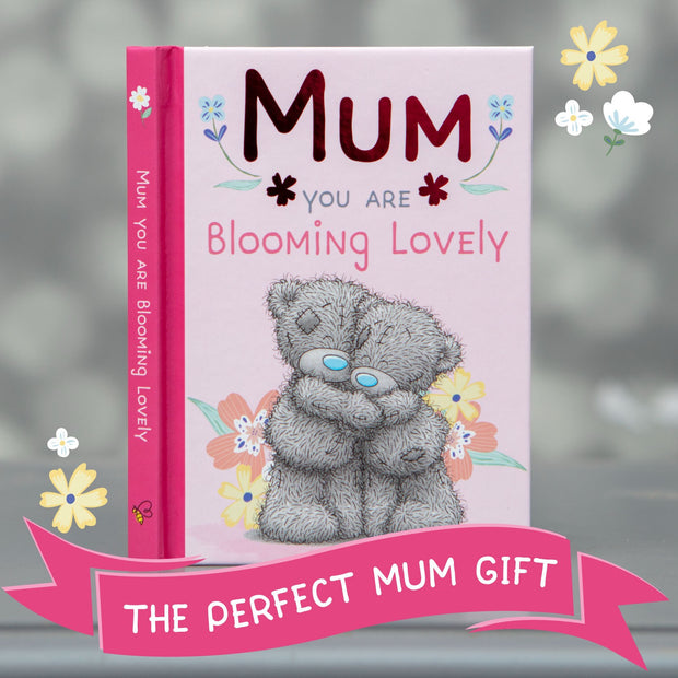 Me To You - Mum You Are Blooming Lovely - Gift Book