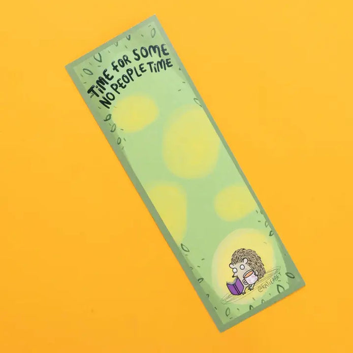 Bookmark with text 'Time for some no people time' on a yellow background