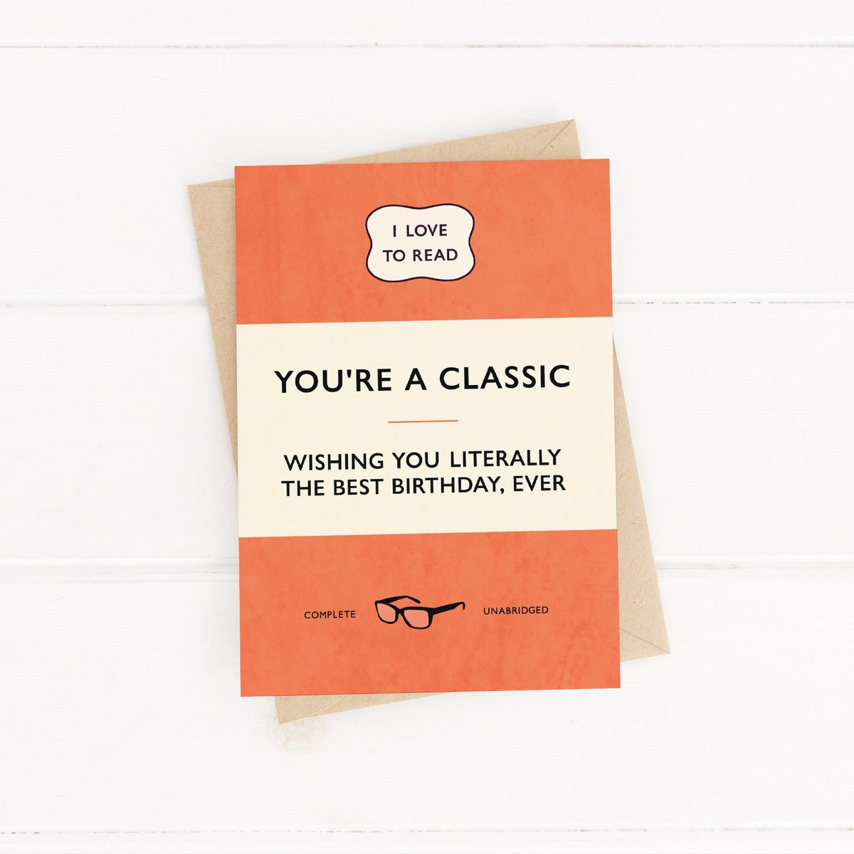 You're A Classic Birthday Card